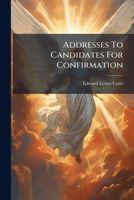 Addresses To Candidates For Confirmation 1179321790 Book Cover