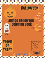 Jumbo Halloween Coloring Book B08JLXYK82 Book Cover