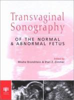 Transvaginal Sonography of the Normal and Abnormal Fetus 185070693X Book Cover