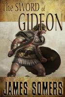 The Sword of Gideon 1450566898 Book Cover
