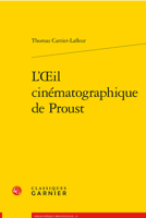 L'OEil cinématographique de Proust (French Edition) 2812449306 Book Cover