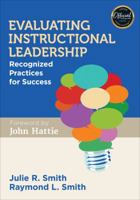 Evaluating Instructional Leadership: Recognized Practices for Success 1483366723 Book Cover