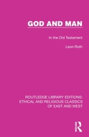 God and Man: In the Old Testament 1032147997 Book Cover