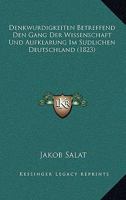 Denkwurdigkeiten Betreffend Den Gang Der Wissenschaft Und Aufklarung Im Sudlichen Deutschland (1823) 1161049096 Book Cover