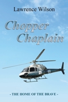 Chopper Chaplain: THE HOME OF THE BRAVE 1796064084 Book Cover