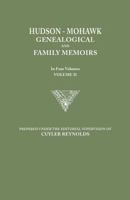 Hudson-Mohawk Genealogical and Family Memoirs. in Four Volumes. Volume II 0806349166 Book Cover