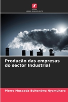 Produção das empresas do sector Industrial 6206104869 Book Cover