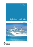 Sylvie-La-Gaffe (French Edition) 2342018088 Book Cover
