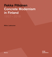 Concrete Modernism : Architect Pekka Pitk?nen1927-2018 3869227443 Book Cover