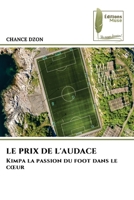 Le Prix de l'Audace (French Edition) 6209487505 Book Cover