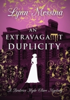 An Extravagant Duplicity 1942218818 Book Cover