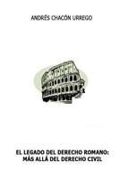 El legado del Derecho Romano 1541215311 Book Cover