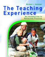 The Teaching Experience: An Introduction To Reflective Practice 0130225215 Book Cover