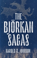 The Bjorkan Sagas 1487009801 Book Cover