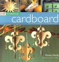 Cardboard (Craft Workshop) 1859675328 Book Cover