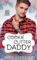 Cookie Cutter Daddy: An MM Age Play Romance B0BMSKP4DW Book Cover