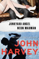 Junkyard Angel & Neon Madman 1504038886 Book Cover