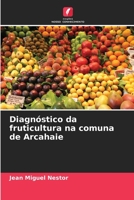 Diagnóstico da fruticultura na comuna de Arcahaie 6206212483 Book Cover