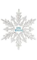 Sing Winter! A Tramp Through Snow with Henry David Thoreau (Quotes on the Gifts of Nature at the Holiday Season & Beyond) 0971227519 Book Cover
