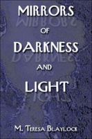 Mirrors of Darkness and Light 1424103592 Book Cover