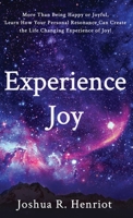 Experience Joy B09MCBFKNM Book Cover