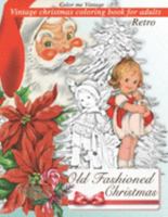 Retro Old fashioned Christmas: Vintage christmas coloring book for adults 1696844835 Book Cover