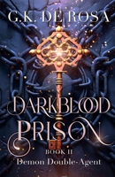 Darkblood Prison: Demon Double-Agent B08M7JBHDW Book Cover
