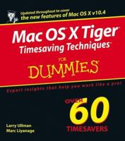 Mac OS X Tiger Timesaving Techniques For Dummies 0764579630 Book Cover