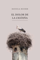 El Dolor de la Cig�e�a 1693281325 Book Cover