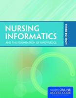 Nursing Informatics and the Foundation of Knowledge 1284043517 Book Cover