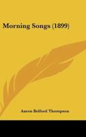 Morning Songs 1146377231 Book Cover