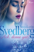 Ack, denna själ! null Book Cover