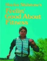 Mackie Sholston's Feelin' Good About Fitness 0882894986 Book Cover