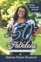 From 50 to Fabulous: Pivoting to a Life of Joy and Purpose B08QGG8QK1 Book Cover