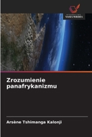Zrozumienie panafrykanizmu (Polish Edition) 6202467789 Book Cover
