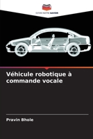 Véhicule robotique à commande vocale 6205364794 Book Cover