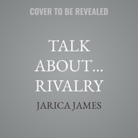 Talk About... Rivalry B0GGDN63VR Book Cover