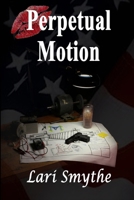 Perpetual Motion 1312594977 Book Cover