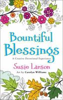 Bountiful Blessings: A Creative Devotional Experience 0764230239 Book Cover