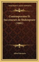 Contemporains Et Successeurs de Shakespeare 1168122392 Book Cover