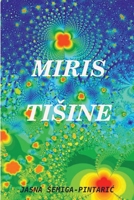 MIRIS TIŠINE 0359556302 Book Cover