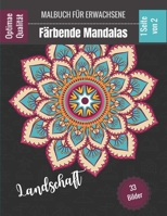 Malbuch für Erwachsene - Landschaft Mandalas: Prächtige Mandalas für das leidenschaftliche - Malbuch Erwachsene und Kinder Anti-Stress und Entspannung B08LJXP7P7 Book Cover