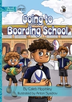 Going to Boarding School - Our Yarning 1923207547 Book Cover