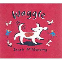 Waggle! 0763620599 Book Cover