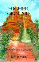 Higher Ground, One Woman's Journey 0966907205 Book Cover