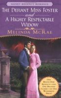 The Defiant Miss Foster and A Highly Respectable Widow 0451209508 Book Cover