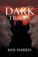 Dark Trades 1943258406 Book Cover