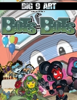 BiG 9 ART book 2 Bots and More Bots B088B8MJMS Book Cover