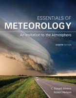 Essentials of Meteorology: An Invitation to the Atmosphere 0495114774 Book Cover