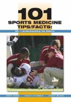 101 Sports Medicine Tips/Facts: Understanding the Basics 1585180556 Book Cover
